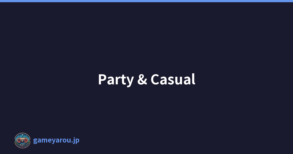Party & Casual