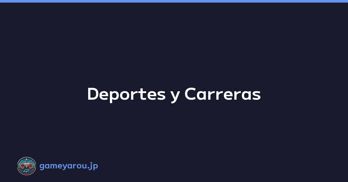 Deportes y Carreras